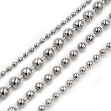 Load image into Gallery viewer, 5 Meters/Lot 1.5/2.0/2.4/3.0mm Beaded Ball Stainless Steel Bulk Ball Bead Chains For DIY Necklaces Jewelry Making Accessories
